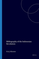 Bibliography of the Indonesian Revolution: Publications from 1942-1994 (Bibliographical Series (Koninklijk Instituut Voor Taal-, Land- En Volkenkunde (Netherlands)), 21.) 9067180890 Book Cover
