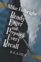 Ready Eager and Prepared Every Recall: R.E.A.P.E.R. B0CGH6DCTD Book Cover