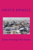 Gems Amongst the Stones 1496131673 Book Cover