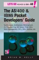 The AS/400 and IBM i Pocket Developers Guide: QuikCourses: Architecture, AD Setup, CL, PDM, SEU, DFU, Work Management, SDA, Subfiles, etc. 0998084875 Book Cover