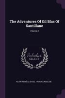 The Adventures of Gil Blas of Santillane; Volume II 1016949731 Book Cover