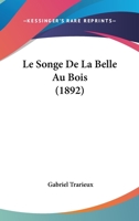 Le Songe De La Belle Au Bois (1892) 1120412390 Book Cover