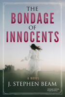 The Bondage of Innocents 1636985661 Book Cover