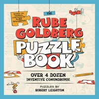 The Rube Goldberg Puzzle Book 1454956720 Book Cover