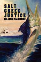Salt Creek Justice 0989475409 Book Cover
