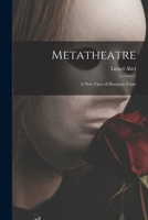 Metatheatre: A New View of Dramatic Form. B000O011SG Book Cover