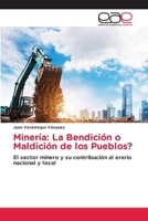 Minería: La Bendición o Maldición de los Pueblos? (Spanish Edition) 6139440939 Book Cover