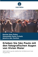 Erleben Sie São Paulo mit den fotografischen Augen von Vivian Maier (German Edition) 6208033519 Book Cover