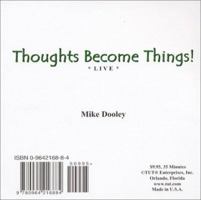 Thoughts Become Things! Live 0964216884 Book Cover