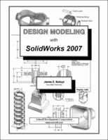 Design Modeling with SolidWorks 2007 1585033499 Book Cover