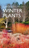 Gardening with Winter Plants 1842467948 Book Cover