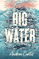 Big Water 1459815718 Book Cover