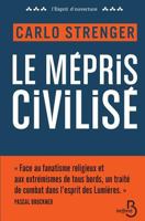 Le Mépris civilisé 2714471102 Book Cover