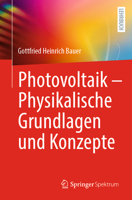 Photovoltaik – Physikalische Grundlagen und Konzepte 3662662906 Book Cover