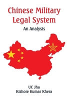 Chinese Military Legal System: An Analysis 9393499586 Book Cover