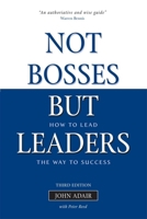 Not Bosses But Leaders: How to Lead the Way to Success 0749454814 Book Cover