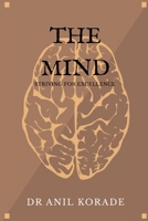 The Mind: Striving for excellence B0DT44264P Book Cover