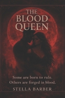 The Blood Queen B0GVTHBPZQ Book Cover