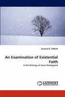 An Examination of Existential Faith 384439933X Book Cover