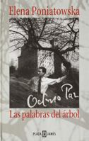 Octavio Paz: las palabras del árbol 0553060856 Book Cover