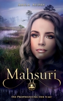 Mahsuri - Die Prophezeiung der Ilmu 3755798867 Book Cover