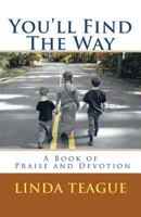 You'll Find The Way 1466418621 Book Cover