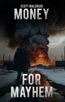 Money for Mayhem B0FNYPRT67 Book Cover