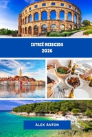 Istrië Reisgids 2026 (Dutch Edition) B0FMTJB9G8 Book Cover