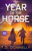 Year of the Horse (Malcolm Chaucer Thriller) 1965247024 Book Cover