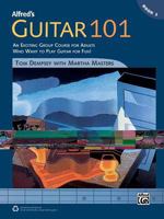 Alfred's Guitar 101, Bk 2: An Exciting Group Course for Adults Who Want to Play Guitar for Fun!, Comb Bound Book 1470615223 Book Cover