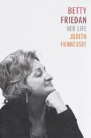 Betty Friedan: Her Life 0679432035 Book Cover