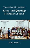Kreuz- Und Querzuge Des Ritters a Bis Z 1274486750 Book Cover