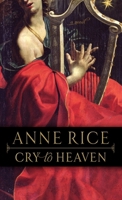 Cry to Heaven 0345396936 Book Cover