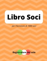 Libro soci: Registro per la gestione di un'associazione (Italian Edition) B083XSHZTQ Book Cover