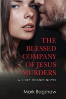 The Blessed Company of Jesus Murders: A Hinkey Doanes Novel 1987484797 Book Cover