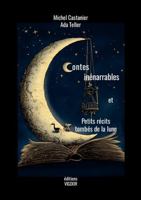 Contes inénarrables et Petits récits tombés de la lune (French Edition) 132648589X Book Cover