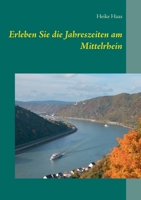 Erleben Sie die Jahreszeiten am Mittelrhein 3750418985 Book Cover