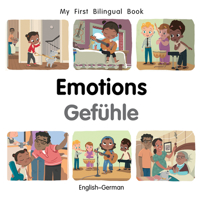 My First Bilingual Book–Emotions (English–German) 1785089536 Book Cover