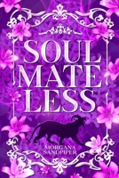 Soulmateless (Soulmateless Trilogy) B0FH56Y35N Book Cover