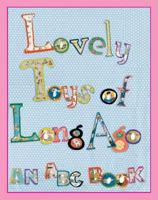 Lovely Toys of Long Ago 0996622403 Book Cover