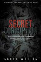 Secret Corruption 161996211X Book Cover