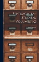 Septuaginta-Studien, Volumes 1-2 1016967462 Book Cover