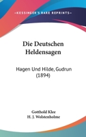 Die Deutschen Heldensagen 1278414940 Book Cover