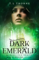 Dark Emerald: A Manifested Novel B095GJ5VPS Book Cover