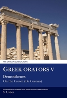 Greek Orators: On the Crown (Greek Orators) 0856685348 Book Cover
