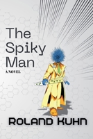 The Spiky Man 1067351000 Book Cover