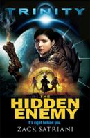 The Hidden Enemy: Trinity: Book One 1444906607 Book Cover