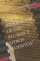 El inquisidor de las plumas y otros cuentos (Spanish Edition) B0G2SHK378 Book Cover