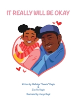 It Really Will Be Ok 1034676822 Book Cover