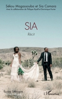 Sia: Récit (Écrire l'Afrique) (French Edition) 2140251946 Book Cover